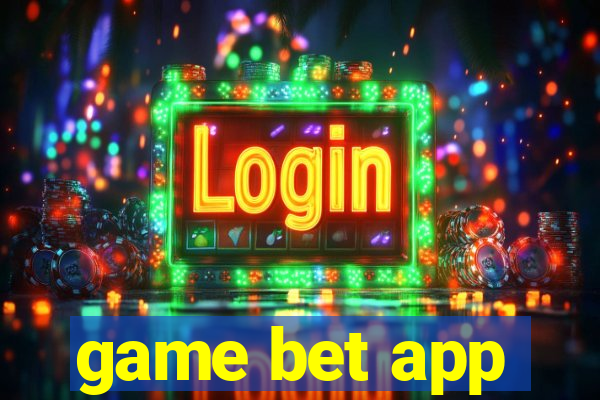 game bet app