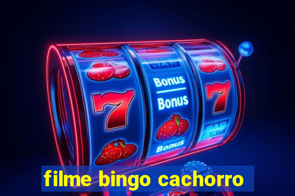 filme bingo cachorro