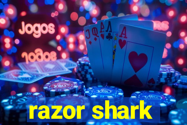 razor shark