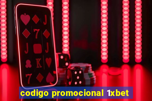 codigo promocional 1xbet