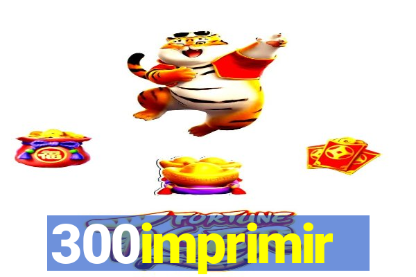 300imprimir