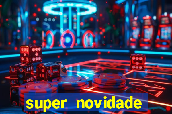 super novidade junto ou separado