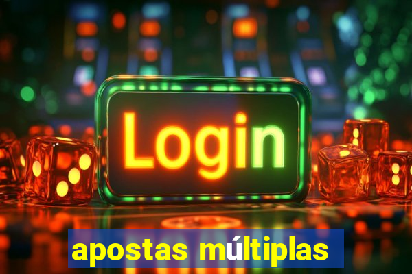 apostas múltiplas