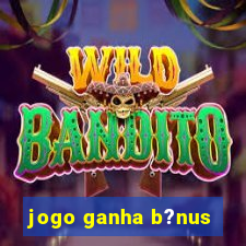 jogo ganha b?nus