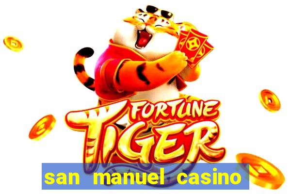 san manuel casino slot machines