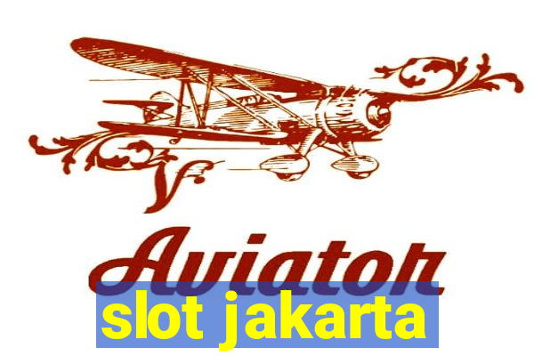 slot jakarta