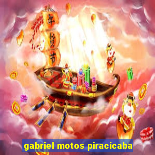 gabriel motos piracicaba