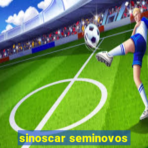 sinoscar seminovos