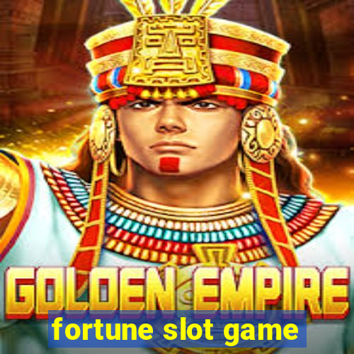 fortune slot game