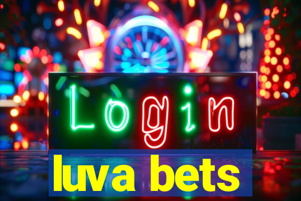 luva bets