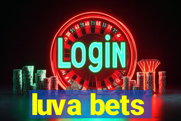 luva bets