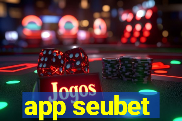 app seubet