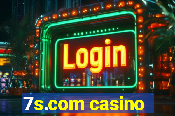 7s.com casino