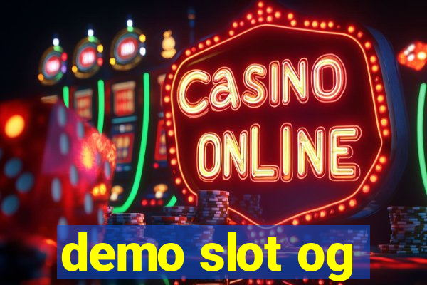 demo slot og