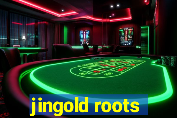 jingold roots