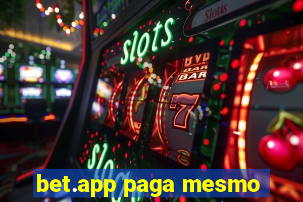 bet.app paga mesmo