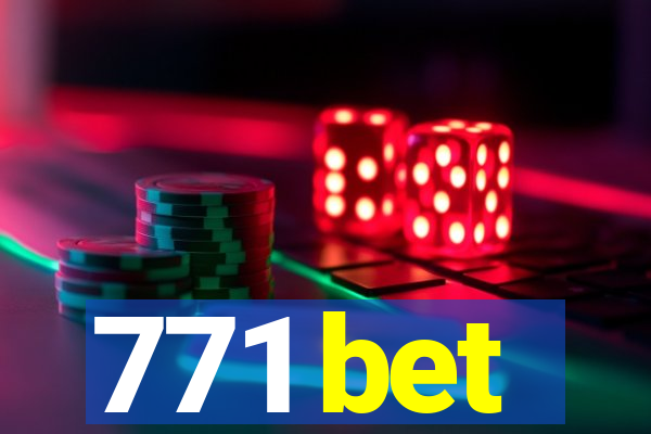 771 bet