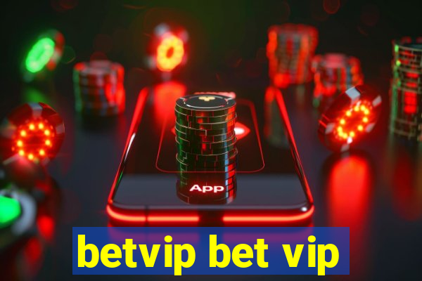 betvip bet vip