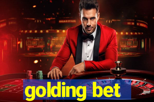 golding bet