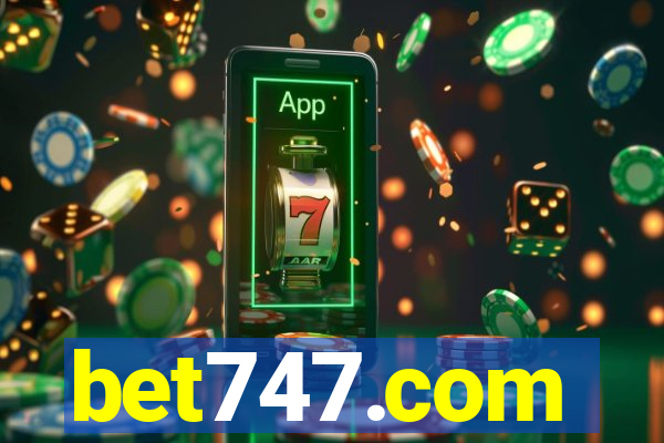 bet747.com