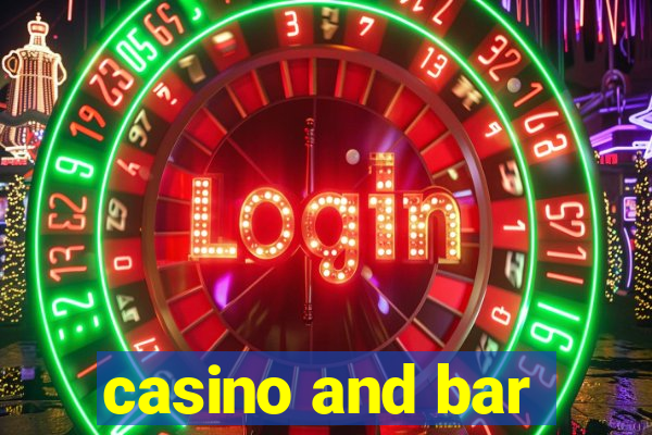 casino and bar