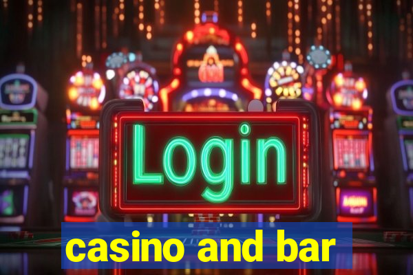 casino and bar