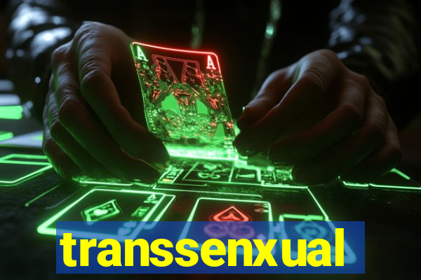 transsenxual