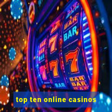 top ten online casinos