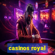 casinos royal