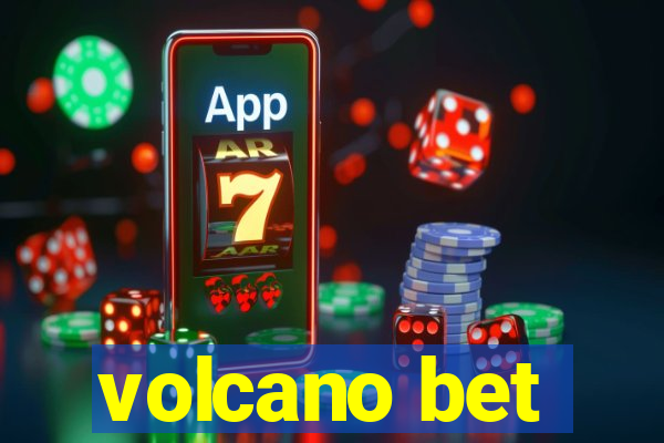 volcano bet