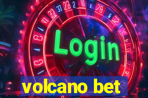 volcano bet