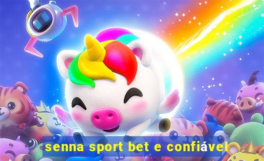 senna sport bet e confiável