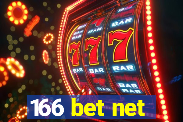 166 bet net