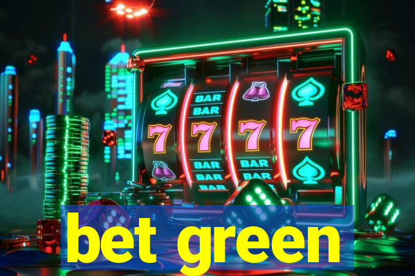 bet green