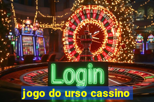 jogo do urso cassino