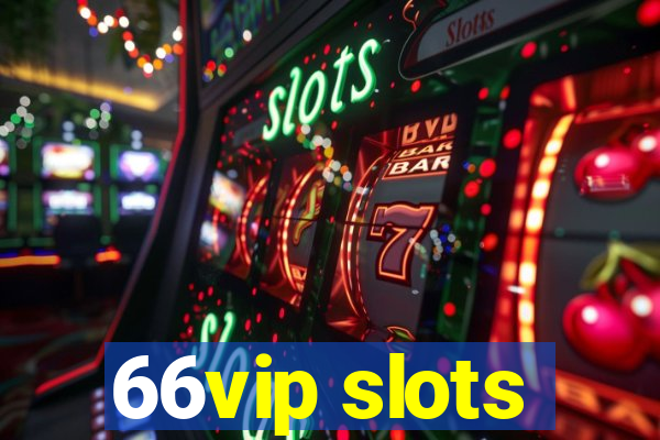 66vip slots