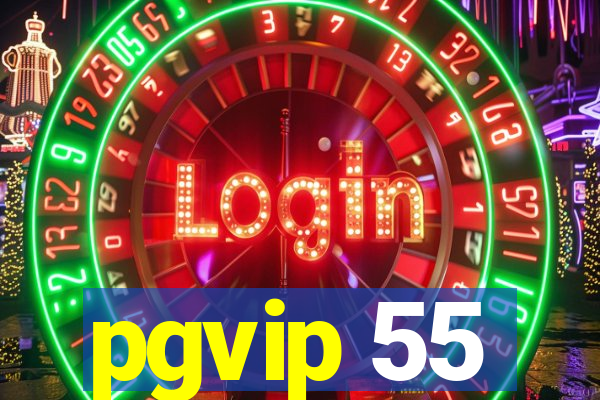 pgvip 55