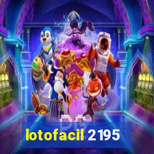 lotofacil 2195