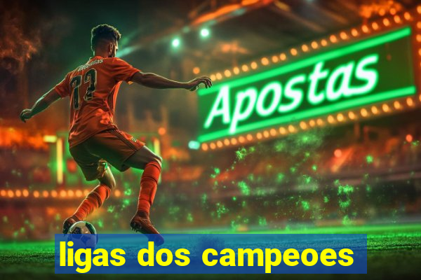 ligas dos campeoes