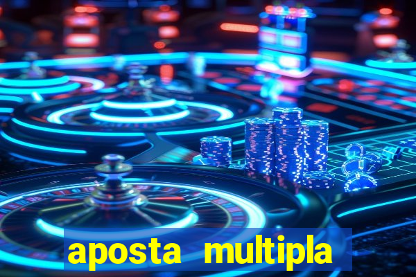 aposta multipla estrela bet