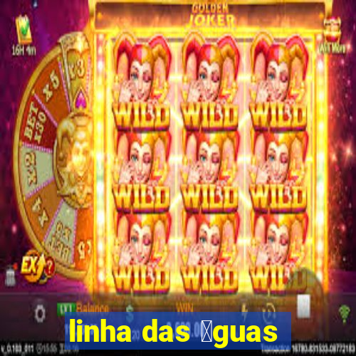 linha das 谩guas