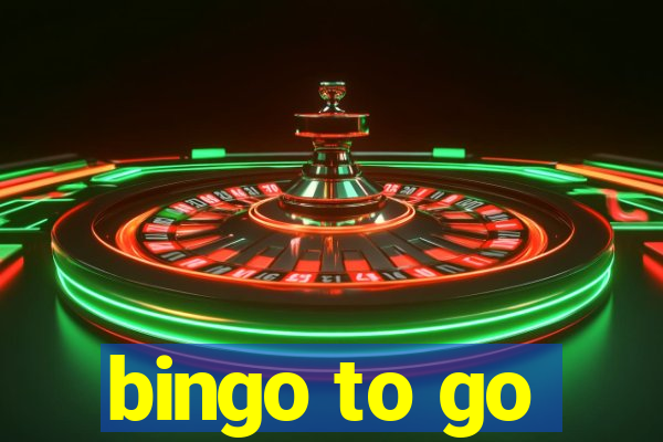 bingo to go