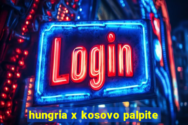 hungria x kosovo palpite