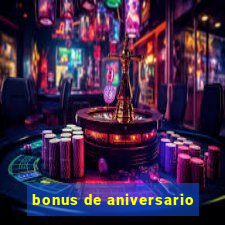 bonus de aniversario