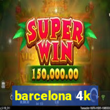 barcelona 4k