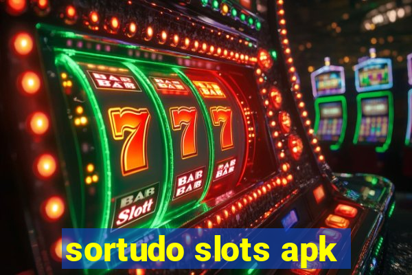 sortudo slots apk