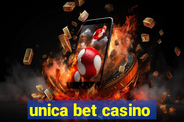 unica bet casino