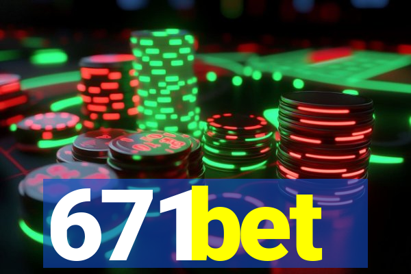 671bet