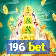 196 bet