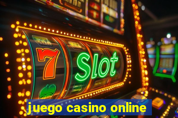 juego casino online